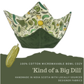 100% Cotton Microwavable Bowl Cozy - Kind of a Big Dill-0