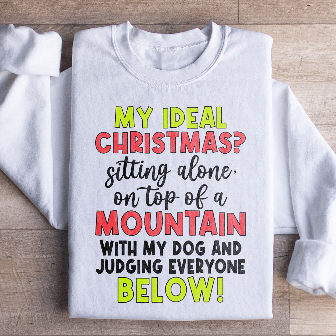 My Ideal Christmas - Sweat Shirt at Dealshubindia